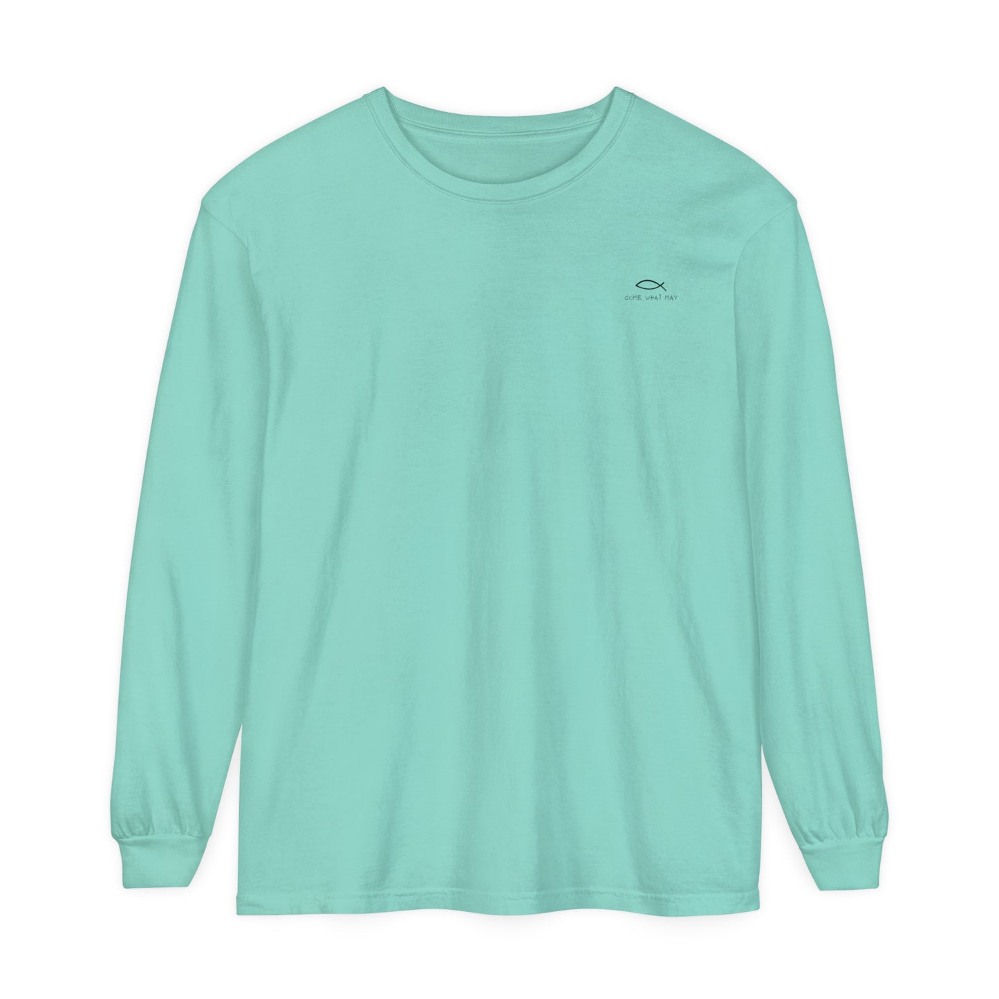 Come What May Long Sleeve T-Shirt
