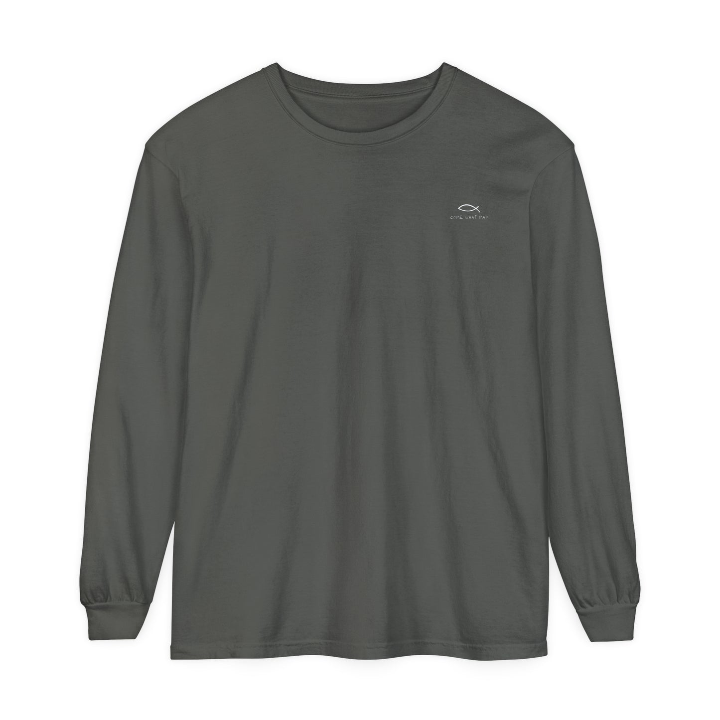 Come What May Long Sleeve T-Shirt