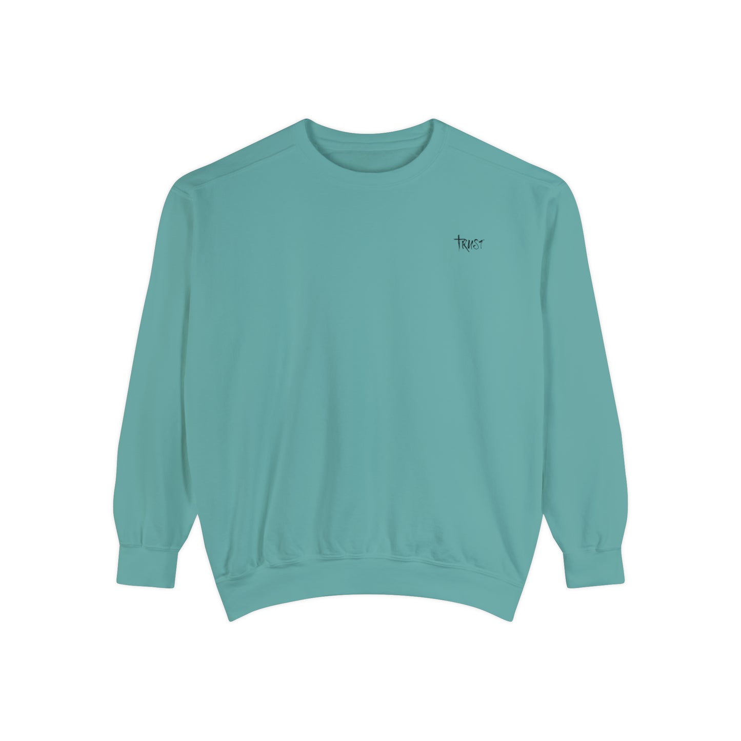 Trust Sweatshirt