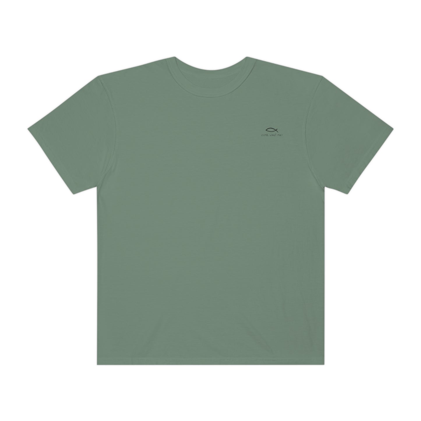 Come What May T-Shirt